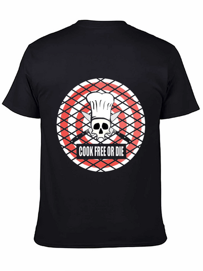 Cook Free or Die T-Shirt