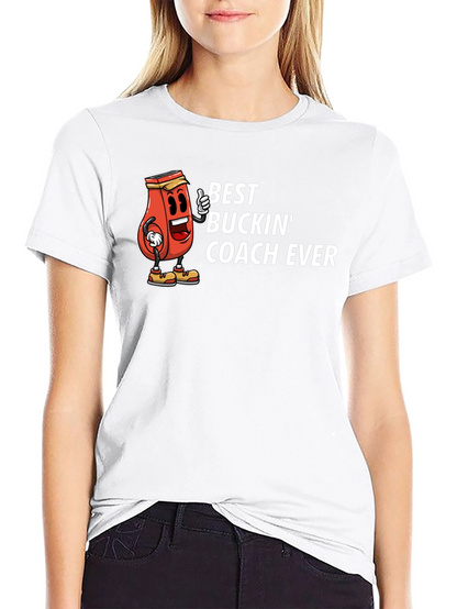 Best Buckin Coach Ever T-Shirt