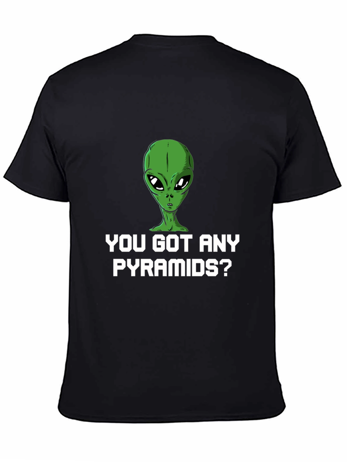 Alien Pyramids Graphic Tee - Sci-Fi Humor Shirt