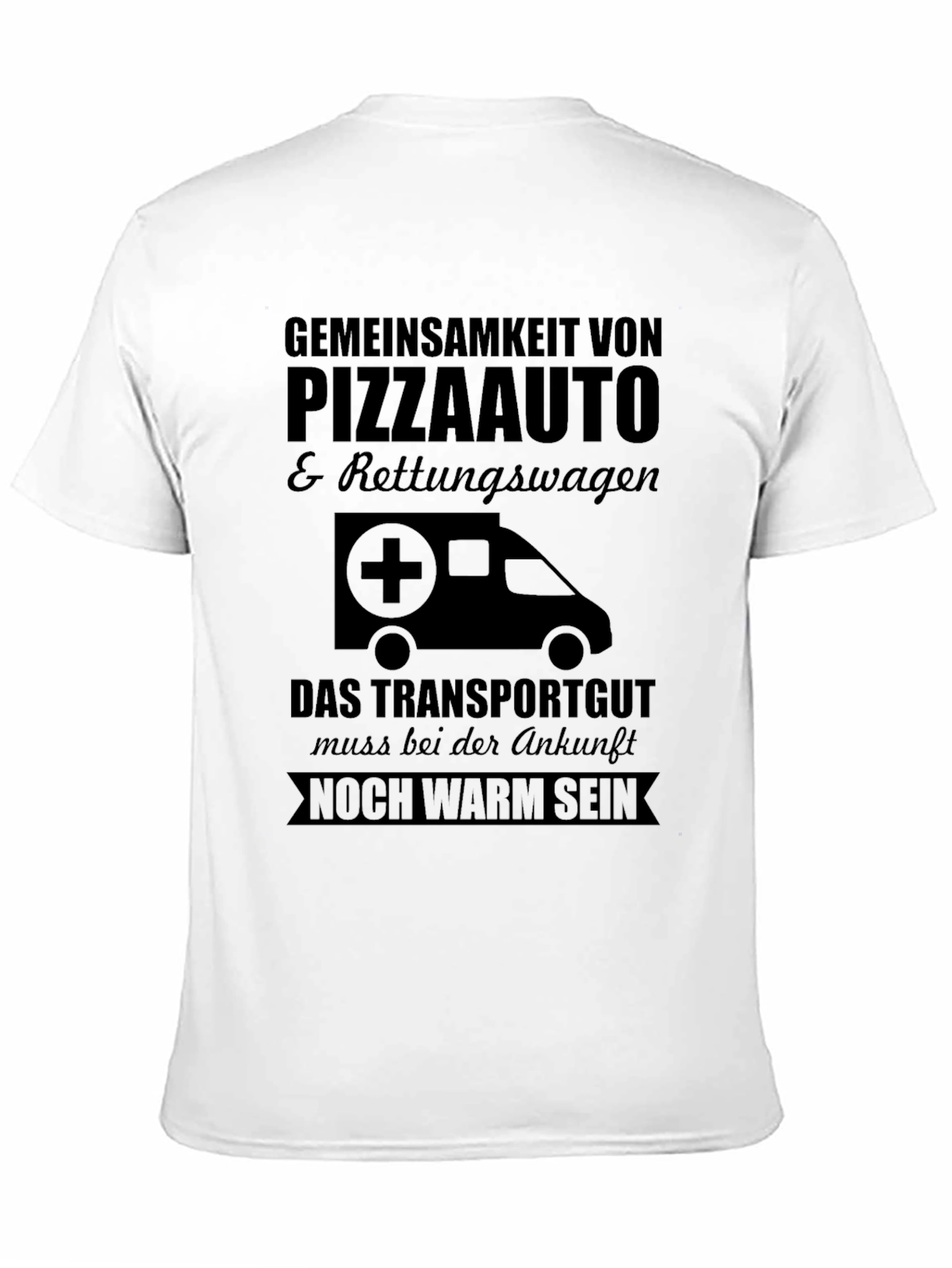 Pizza Ambulance T-Shirt - Must Arrive Warm