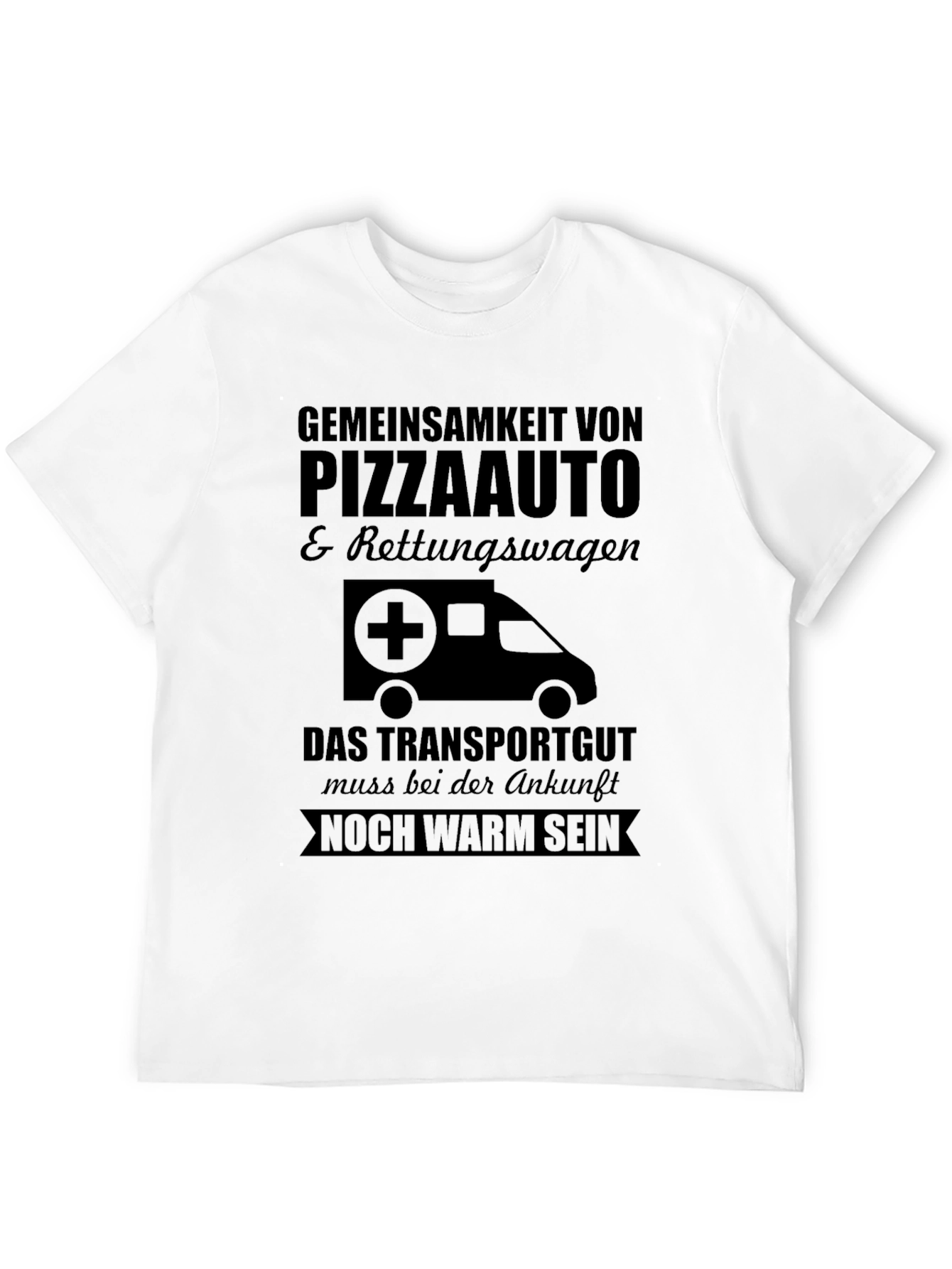 Pizza Ambulance T-Shirt - Must Arrive Warm