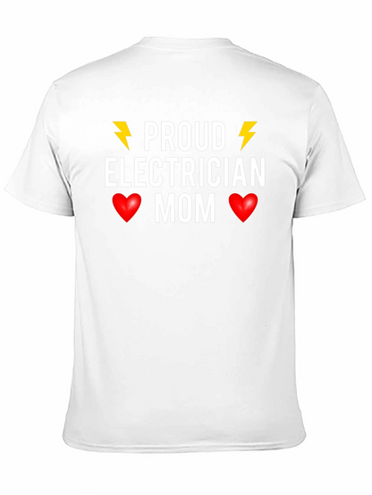 Proud Electrician Mom T-Shirt - Novelty Gift