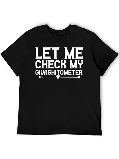 Let Me Check My Givashitometer T-Shirt