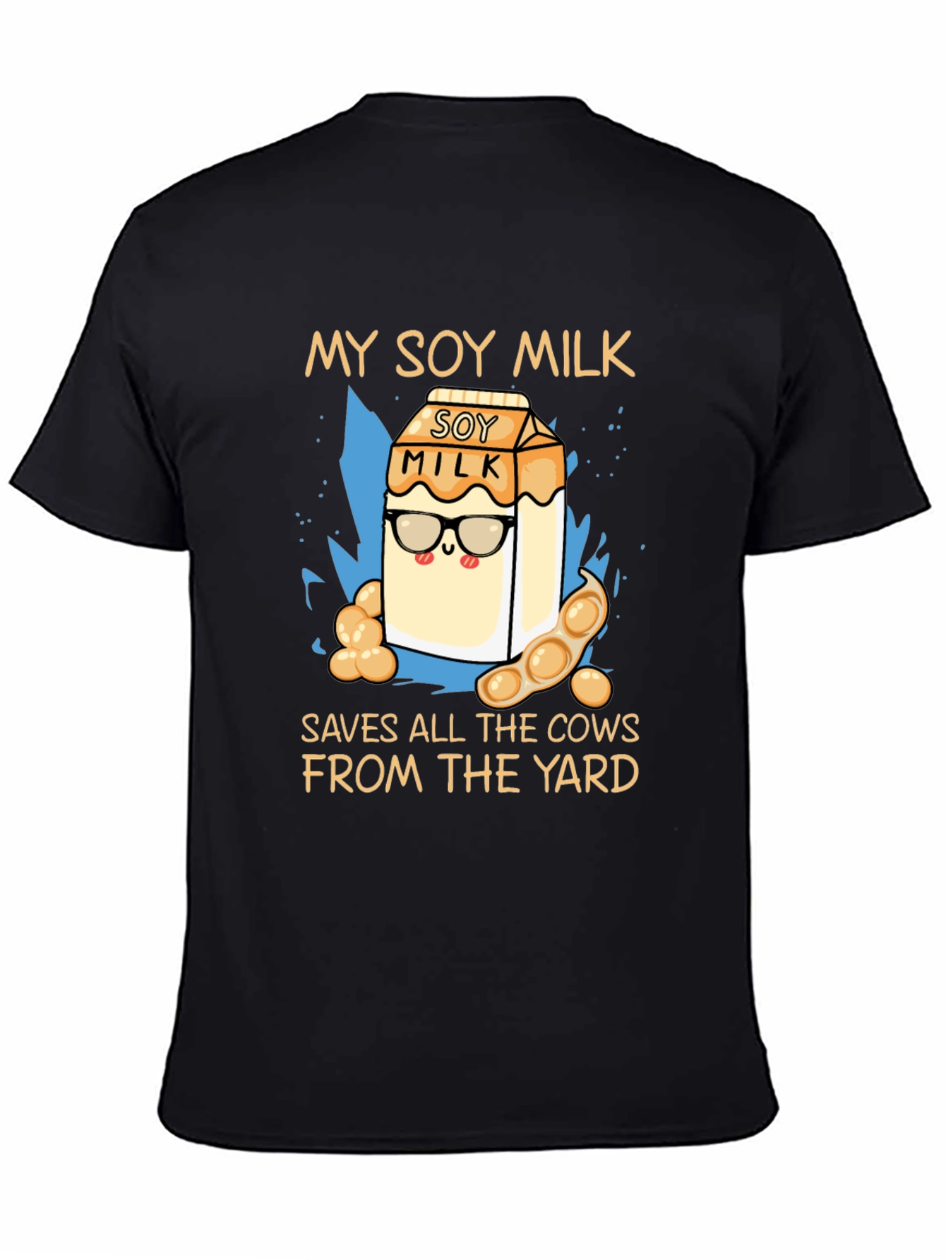 My Soy Milk Saves All the Cows T-Shirt
