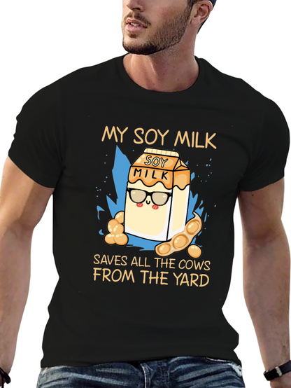 My Soy Milk Saves All the Cows T-Shirt