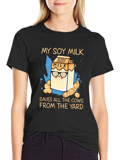 My Soy Milk Saves All the Cows T-Shirt