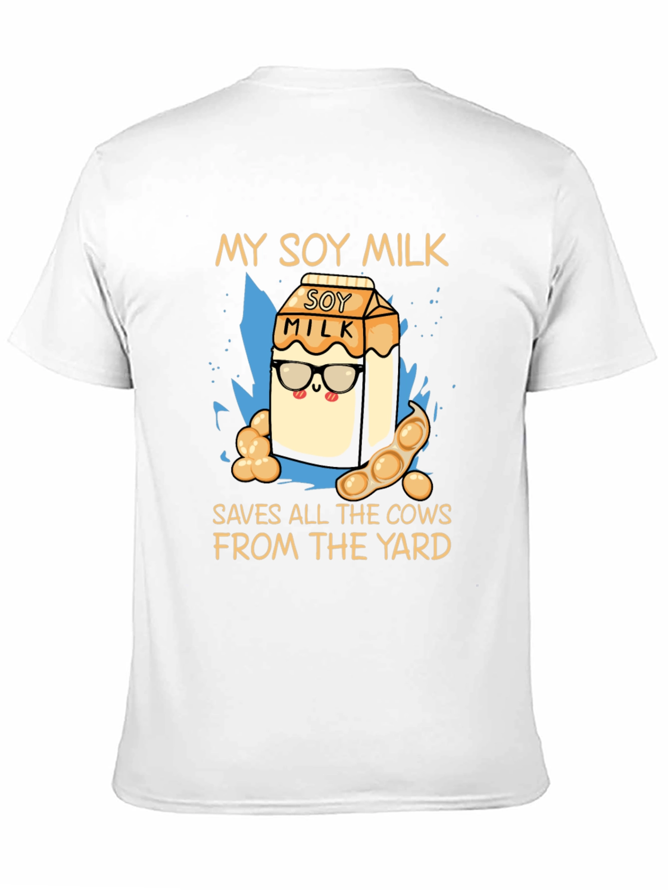 My Soy Milk Saves All the Cows T-Shirt