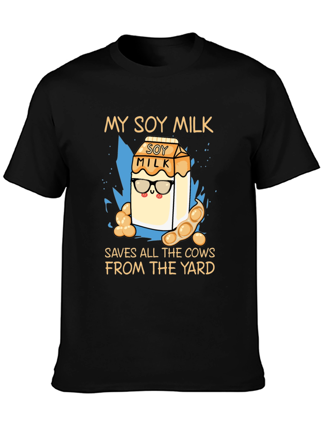 My Soy Milk Saves All the Cows T-Shirt