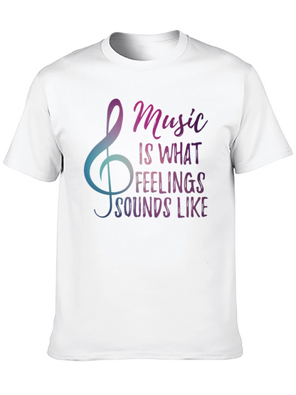 Music is What Feelings Sound Like Graphic Tee