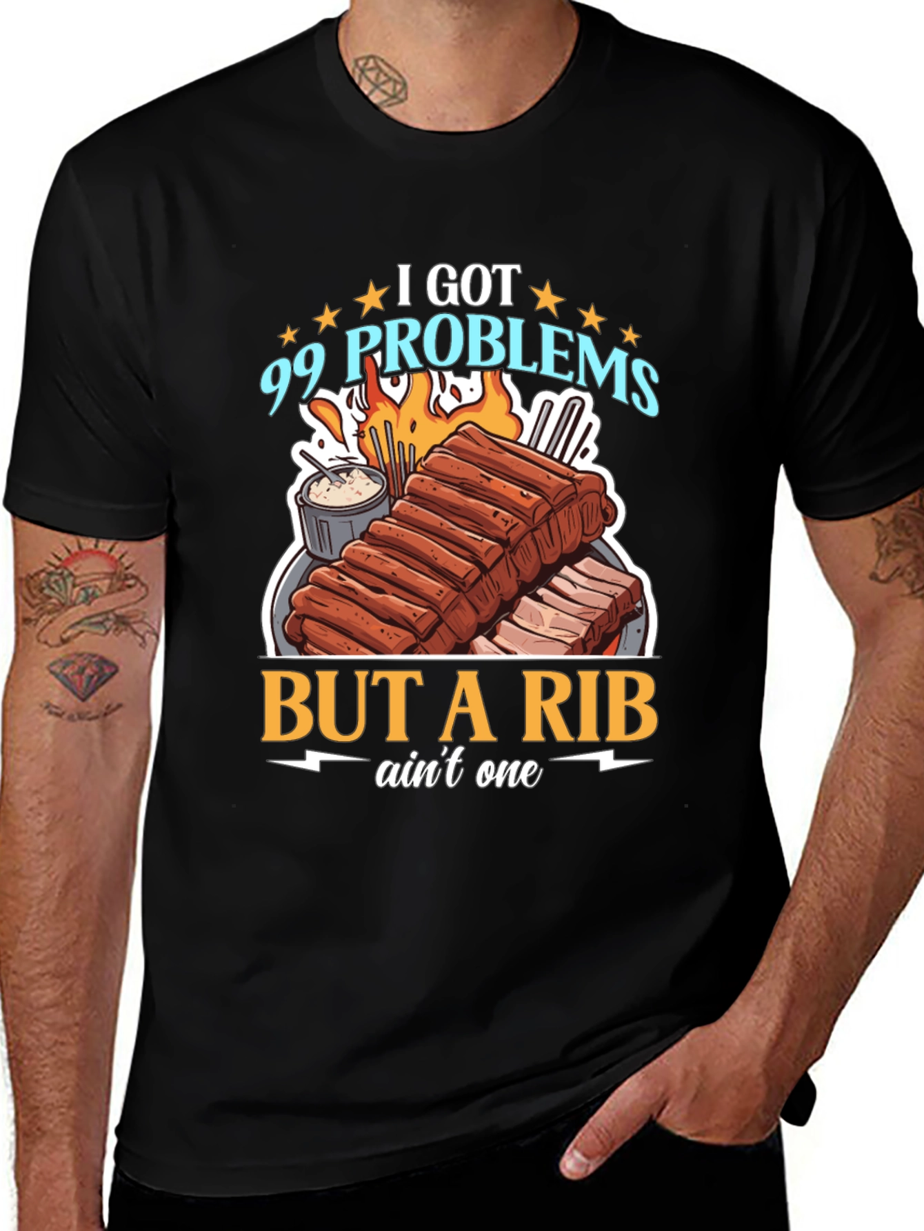 99 Problems But a Rib Aint One T-Shirt