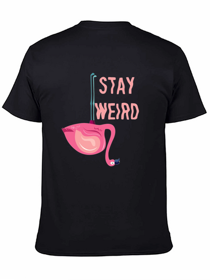 Stay Weird Flamingo Tee - Quirky Graphic T-Shirt