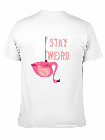 Stay Weird Flamingo Tee - Quirky Graphic T-Shirt