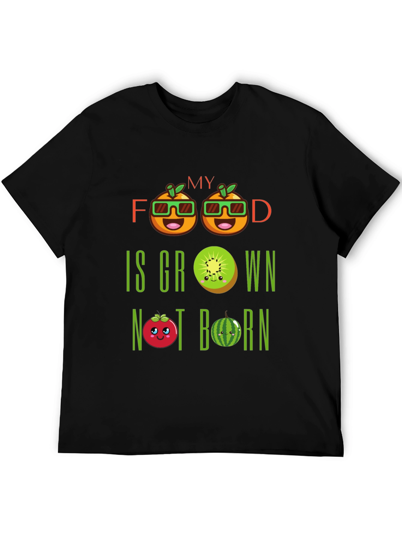My Food Is Grown Not Born T-Shirt