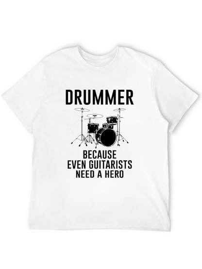 Drummer Hero T-Shirt - Musician Graphic Tee