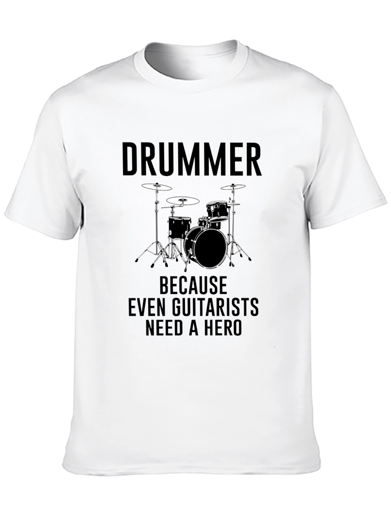 Drummer Hero T-Shirt - Musician Graphic Tee