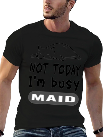 Not Today Im Busy Cat Maid T-Shirt