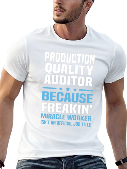 Production Quality Auditor Funny Job Title T-Shirt