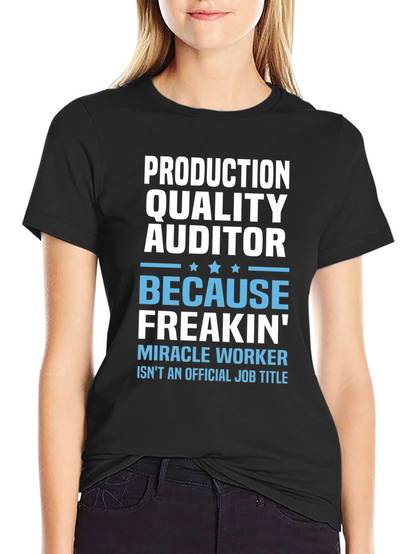 Production Quality Auditor Funny Job Title T-Shirt