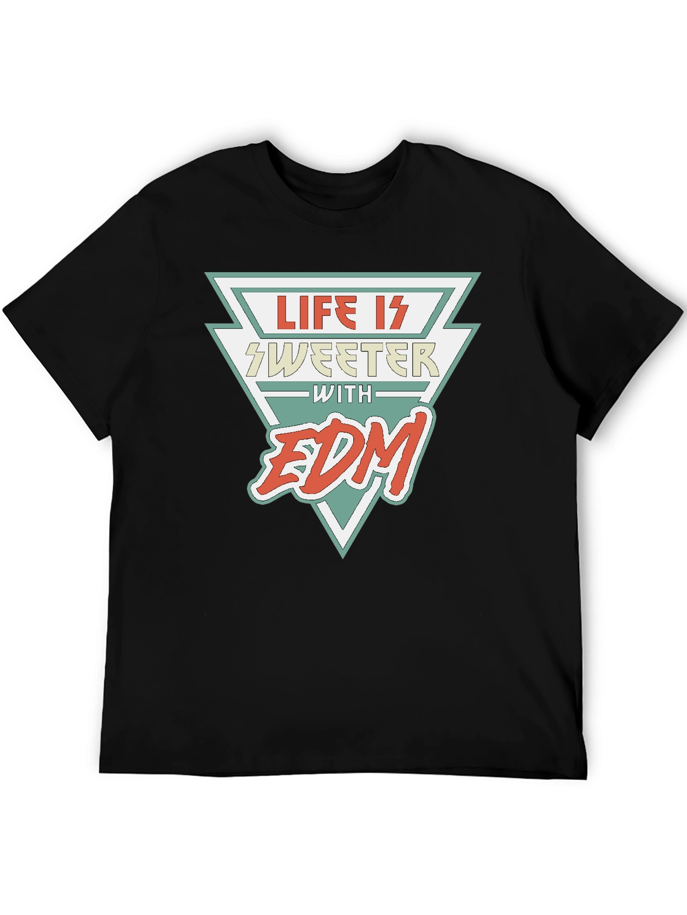 Life is Sweeter with EDM Black T-Shirt