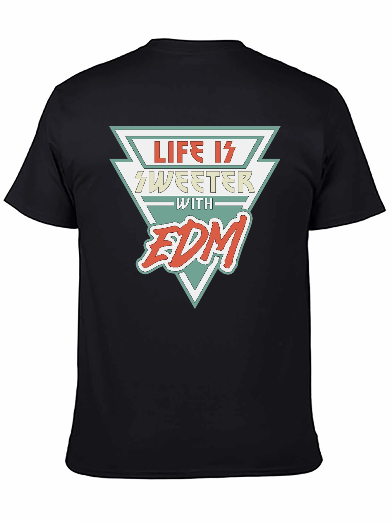 Life is Sweeter with EDM Black T-Shirt