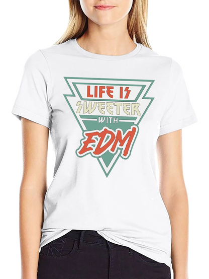 Life is Sweeter with EDM Black T-Shirt