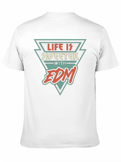 Life is Sweeter with EDM Black T-Shirt
