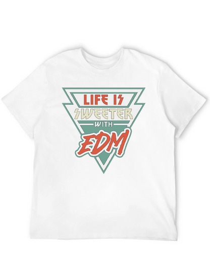 Life is Sweeter with EDM Black T-Shirt