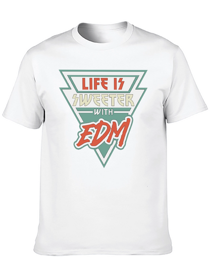Life is Sweeter with EDM Black T-Shirt
