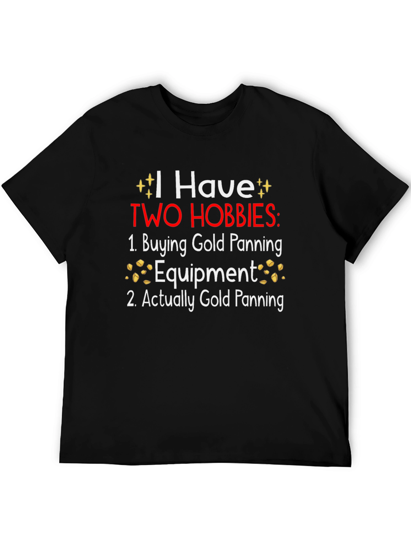 Funny Gold Panning Hobby T-Shirt