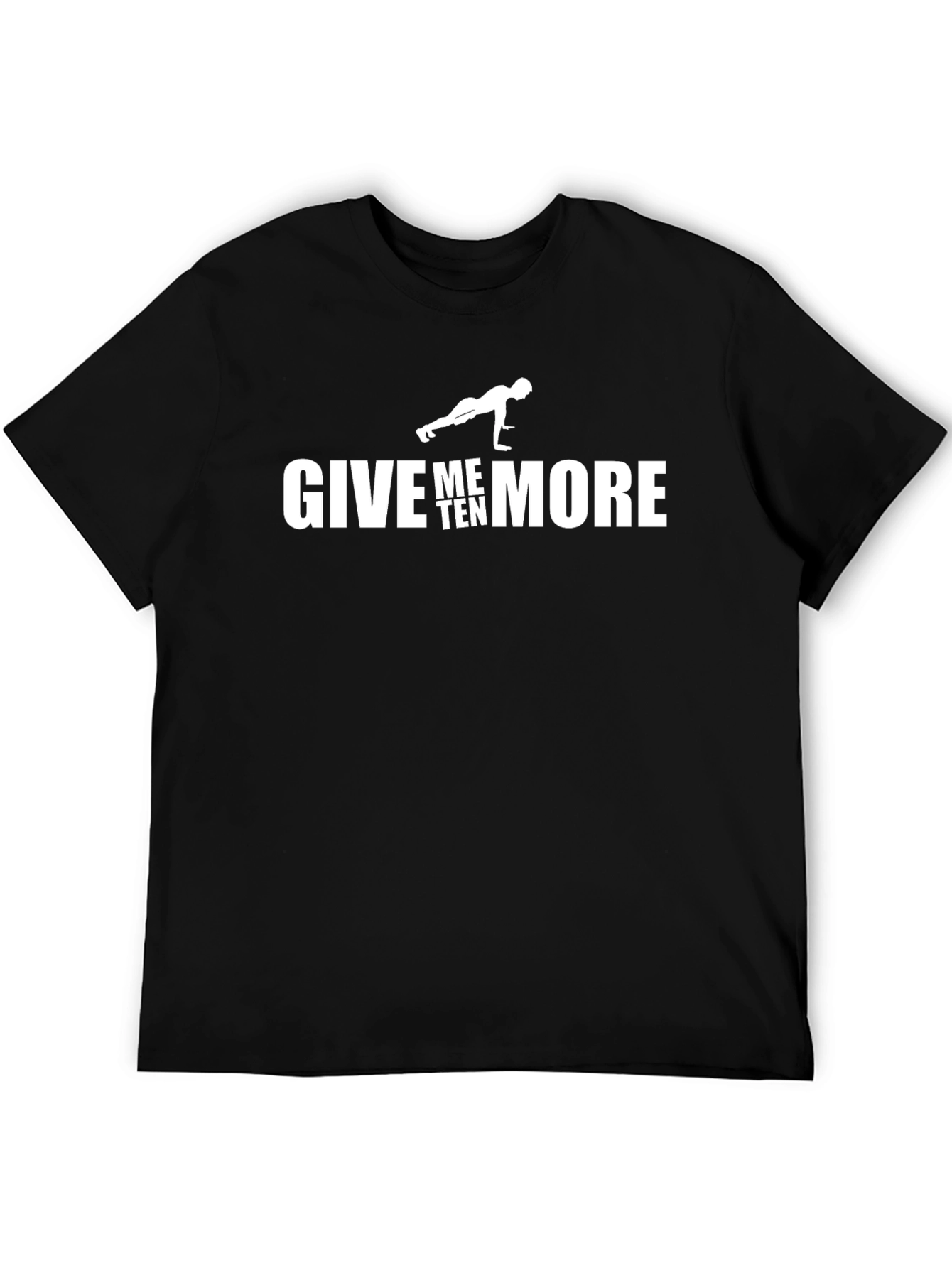 Give Me Ten More Workout Graphic T-Shirt