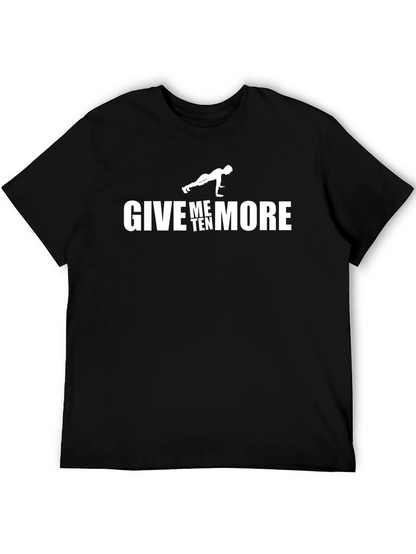 Give Me Ten More Workout Graphic T-Shirt