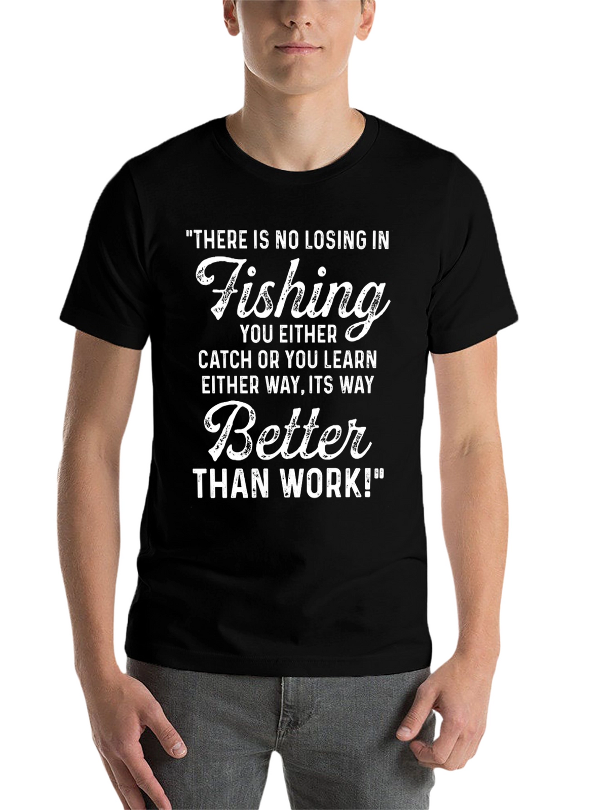 Fishing Graphic T-Shirt - Better Than Work!