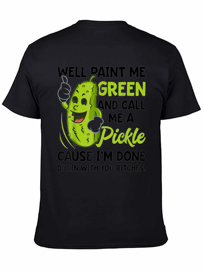 Paint Me Green Pickle Funny T-Shirt