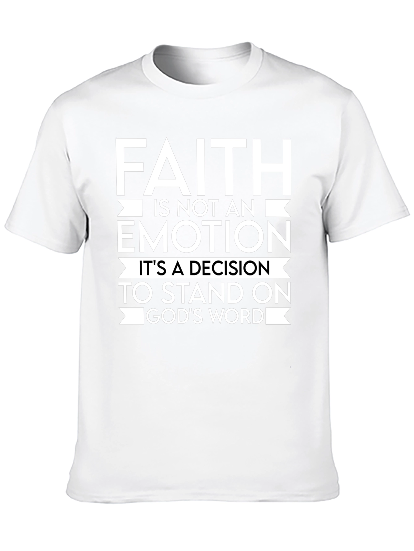 Faith Decision T-Shirt: Gods Word Design