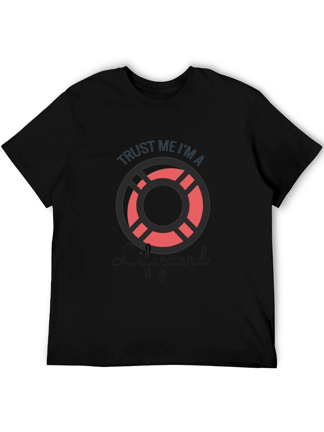 Trust Me Im A Lifeguard T-Shirt
