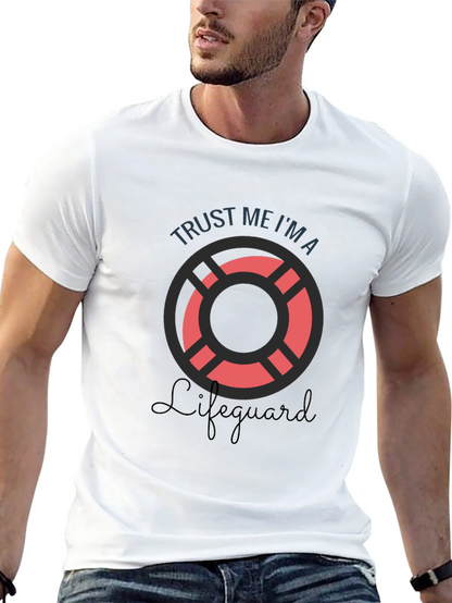 Trust Me Im A Lifeguard T-Shirt