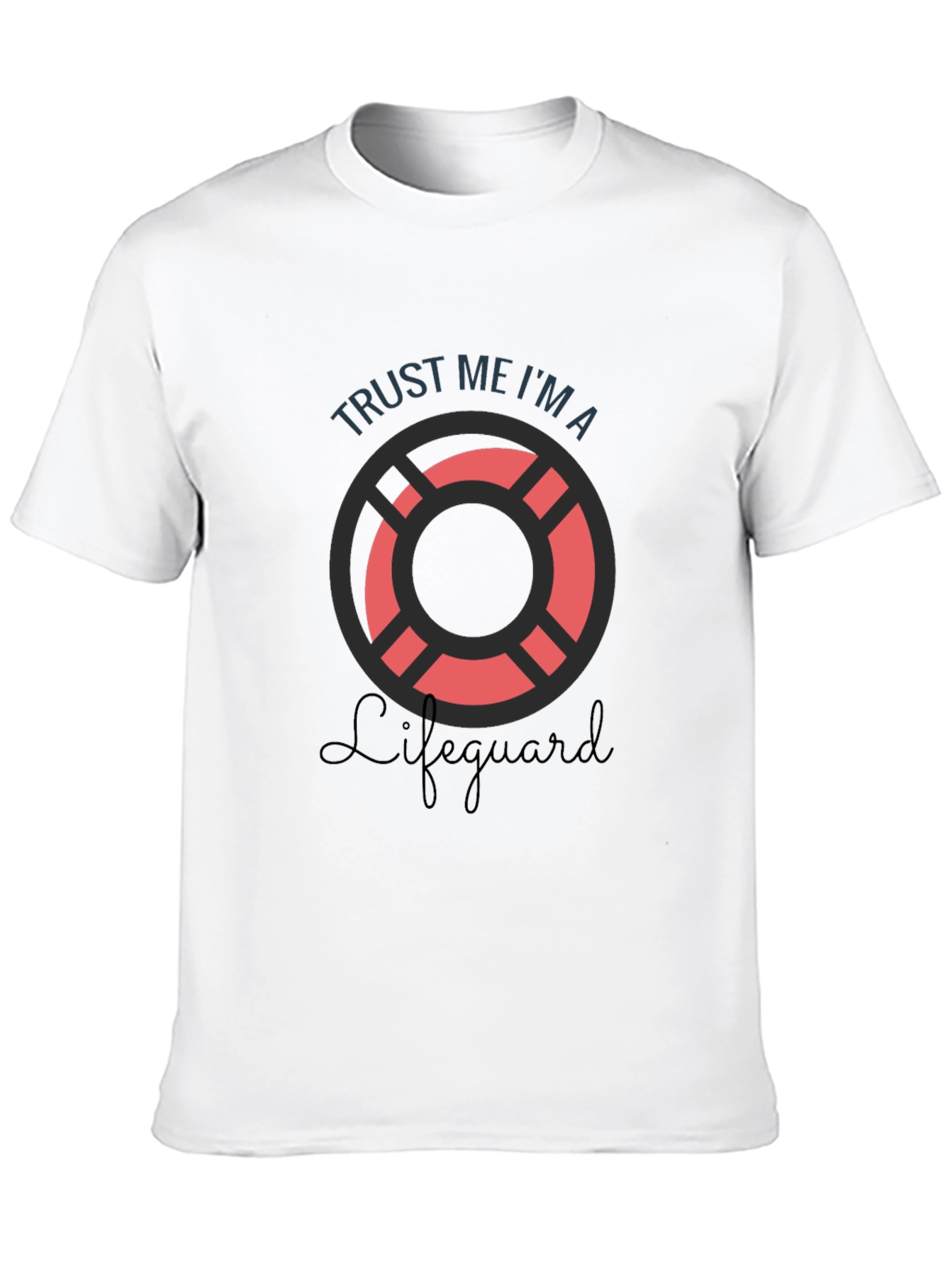 Trust Me Im A Lifeguard T-Shirt