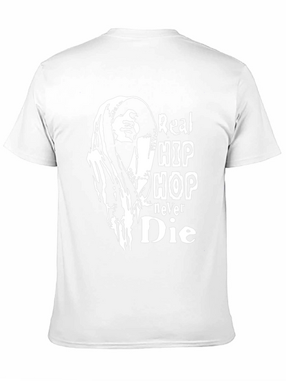 Real Hip Hop Never Die Black T-Shirt