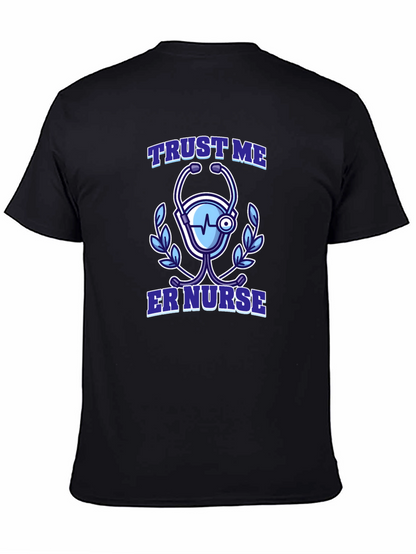 Trust Me ER Nurse T-Shirt