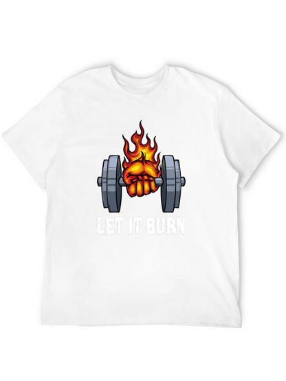Let it Burn Gym T-Shirt