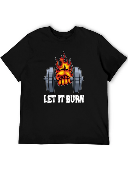 Let it Burn Gym T-Shirt