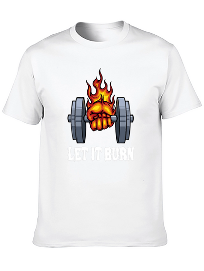 Let it Burn Gym T-Shirt