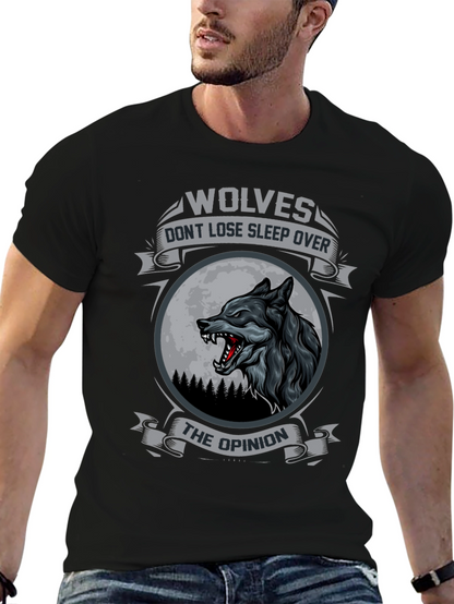 Wolves Dont Lose Sleep Over The Opinion T-Shirt