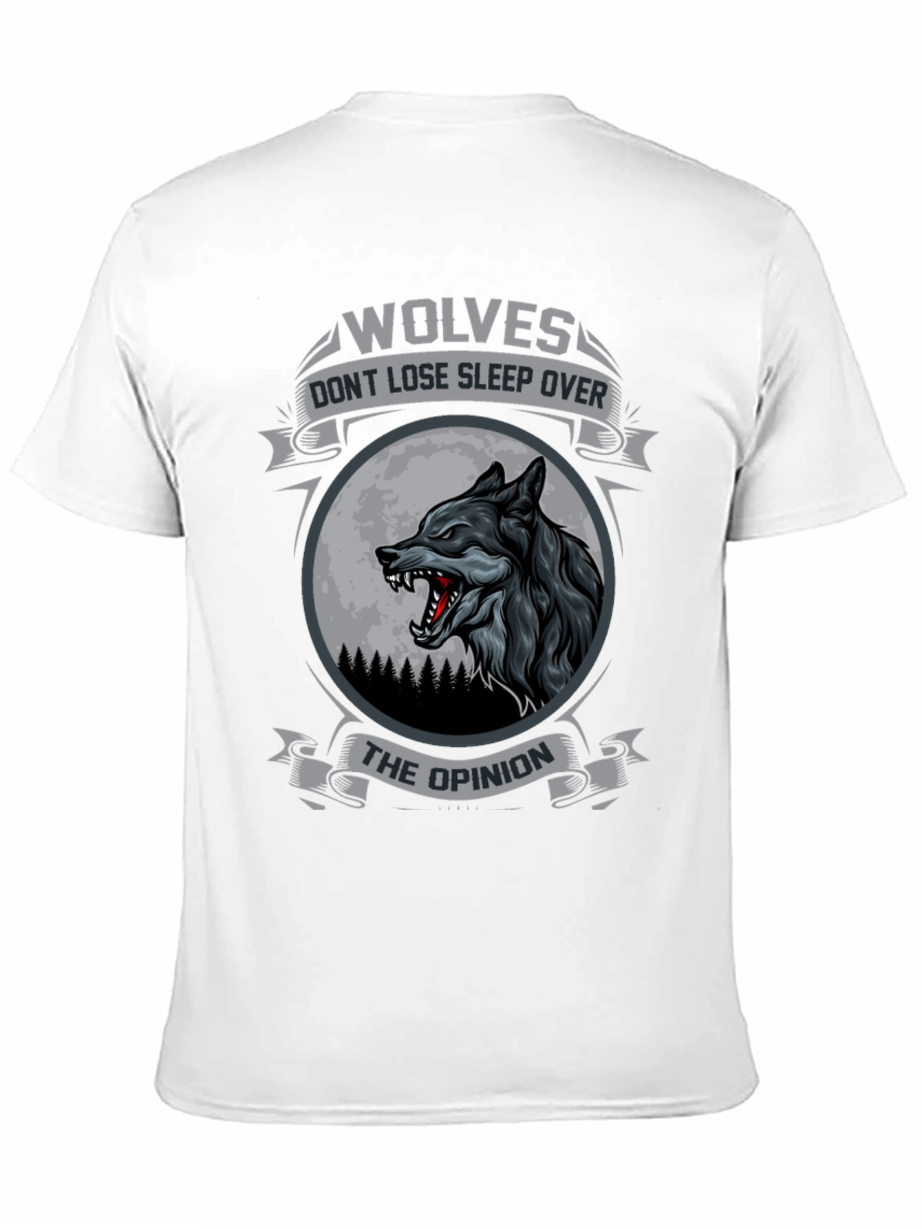 Wolves Dont Lose Sleep Over The Opinion T-Shirt