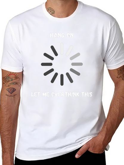 Hang On Let Me Overthink This T-Shirt