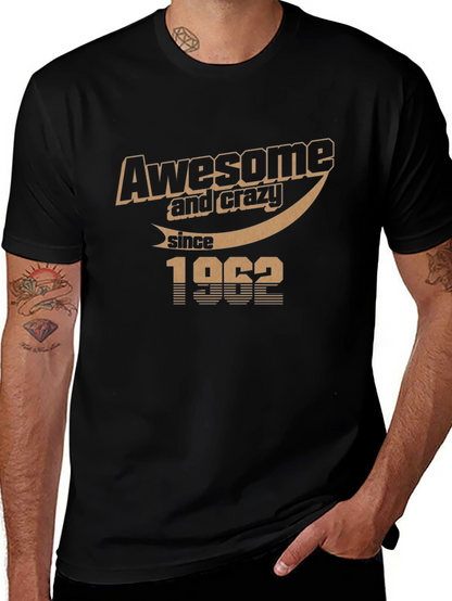 Awesome & Crazy Since 1962 Black Graphic T-Shirt