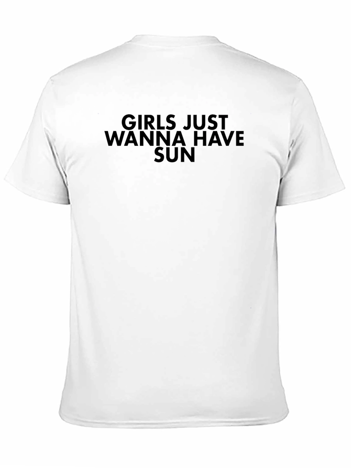 Girls Just Wanna Have Sun T-Shirt