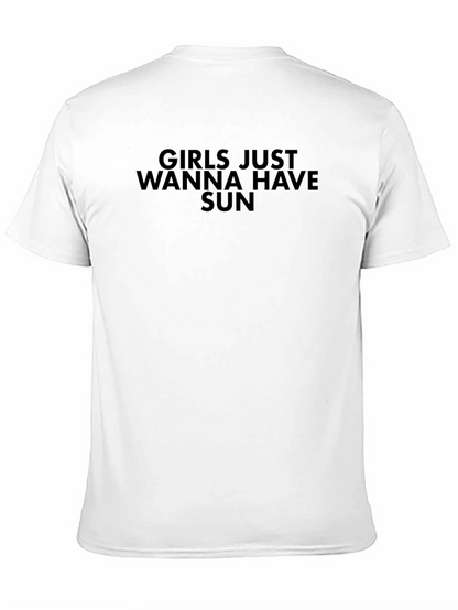 Girls Just Wanna Have Sun T-Shirt