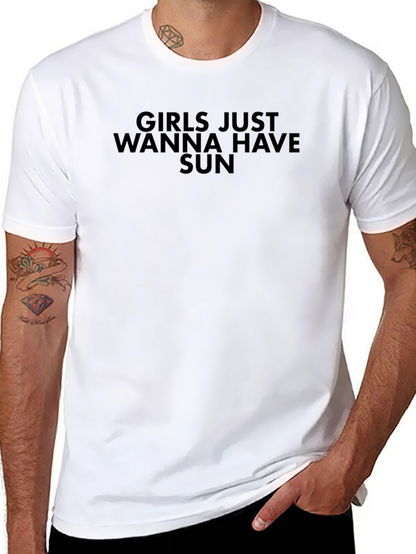Girls Just Wanna Have Sun T-Shirt
