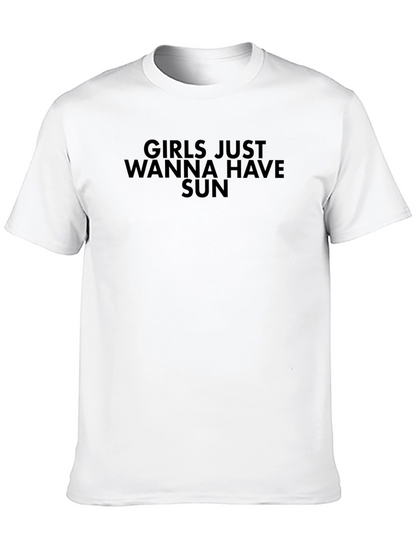Girls Just Wanna Have Sun T-Shirt